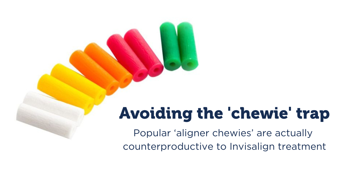 Aligner chewies are counterproductive to Invisalign treatment